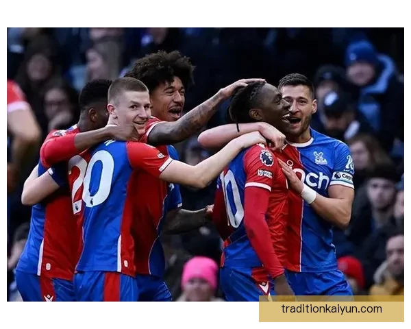 水晶宫防守体系逐渐稳定展现出竞争力增强的趋势